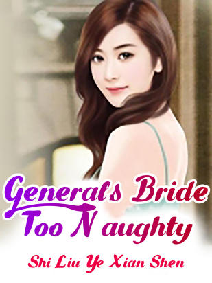 General's Bride Too Naughty